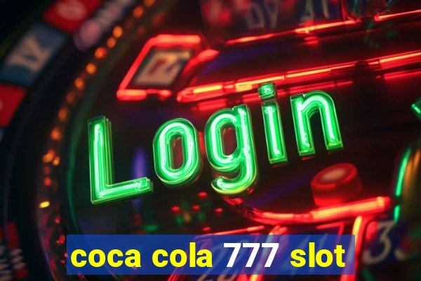 coca cola 777 slot