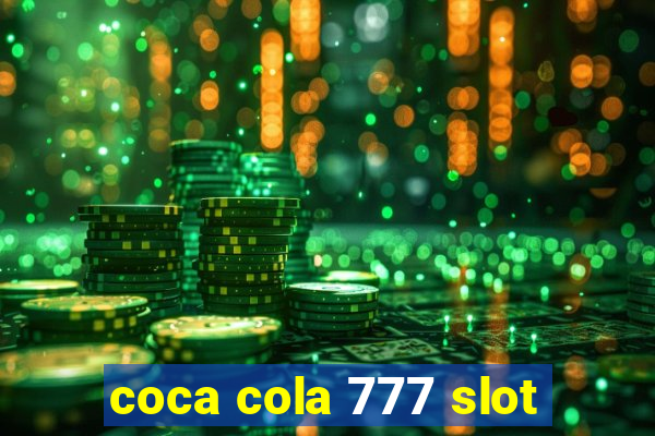 coca cola 777 slot