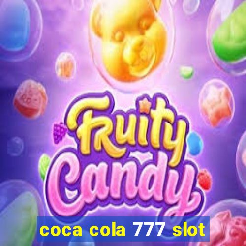 coca cola 777 slot