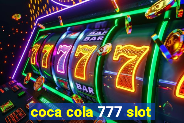 coca cola 777 slot