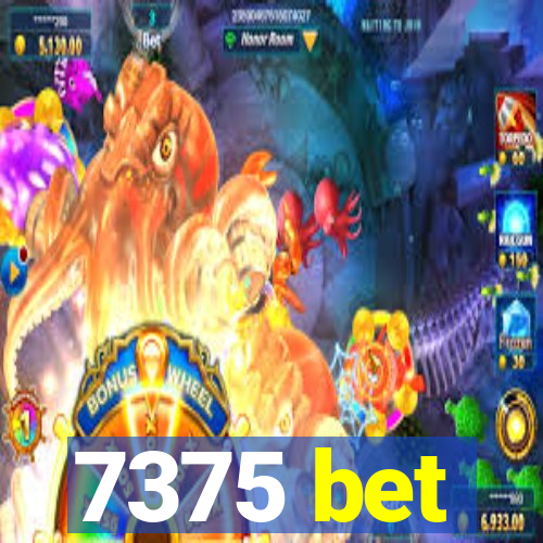 7375 bet