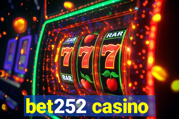 bet252 casino