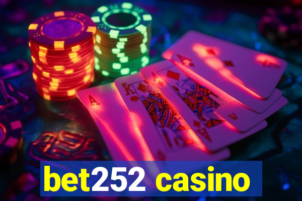 bet252 casino