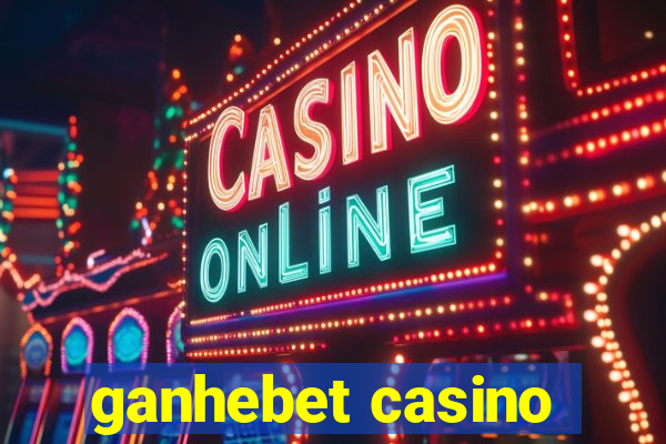 ganhebet casino