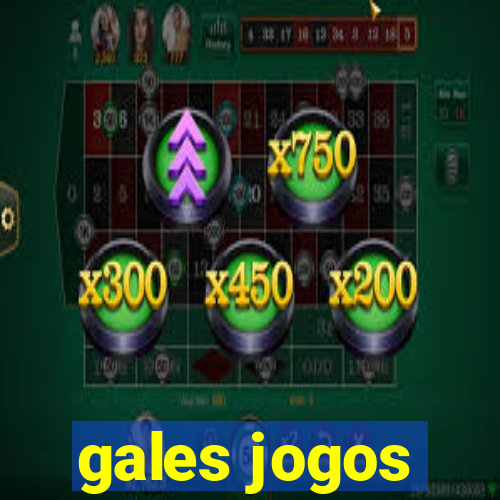 gales jogos