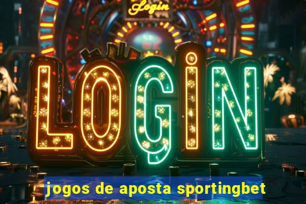 jogos de aposta sportingbet