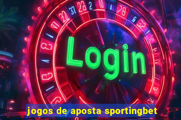 jogos de aposta sportingbet