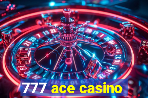 777 ace casino