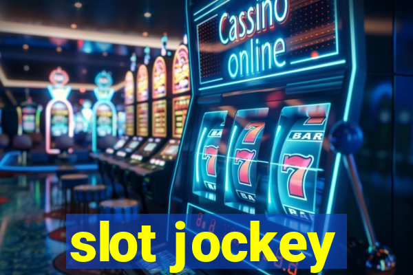 slot jockey