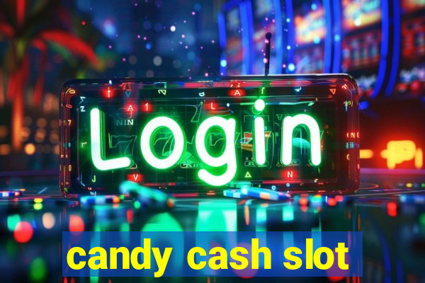 candy cash slot