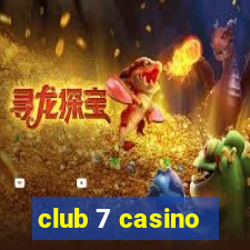 club 7 casino