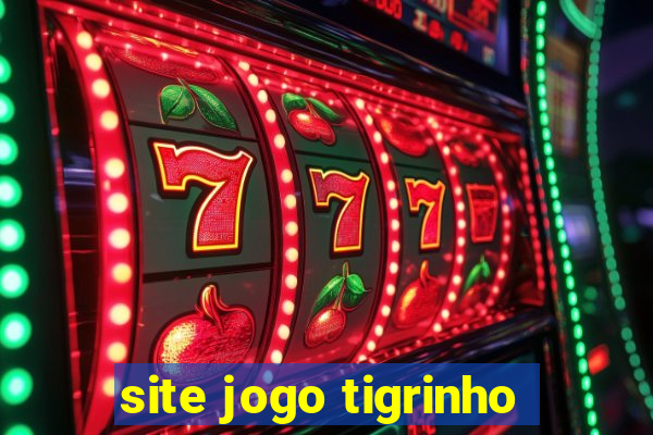 site jogo tigrinho