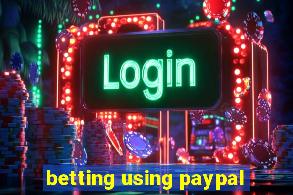 betting using paypal