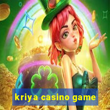 kriya casino game