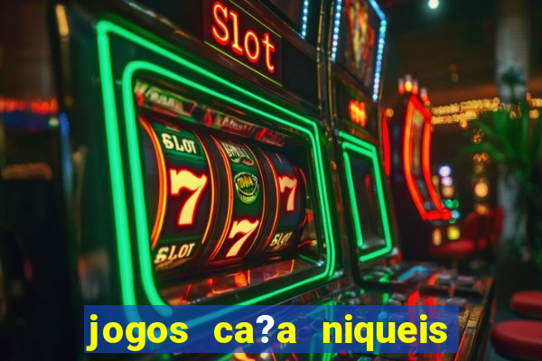 jogos ca?a niqueis gratis online mais recentes