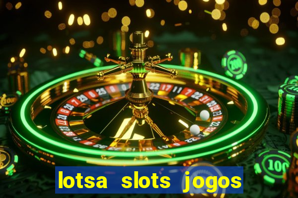 lotsa slots jogos de cassino