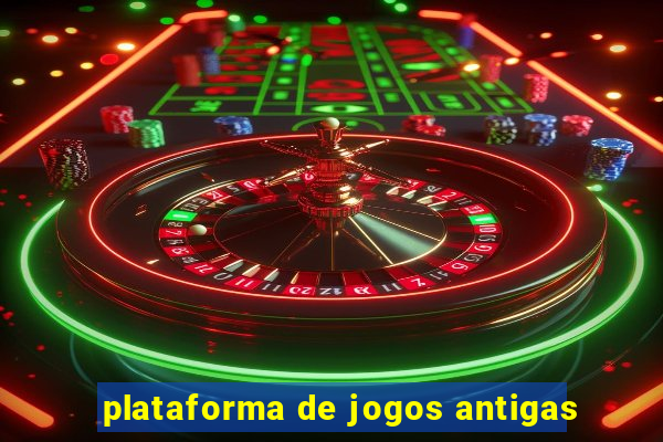 plataforma de jogos antigas