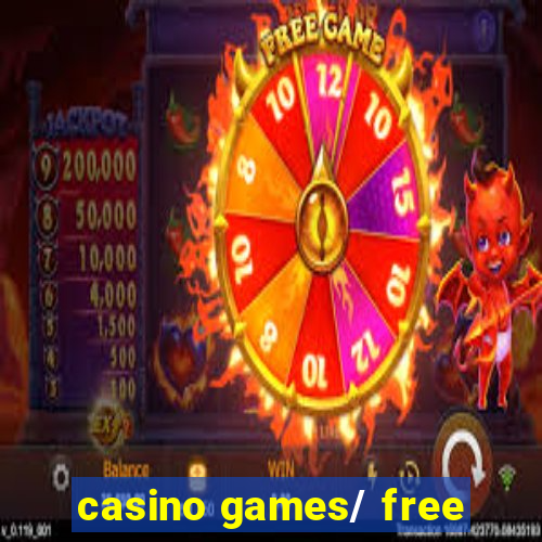 casino games/ free