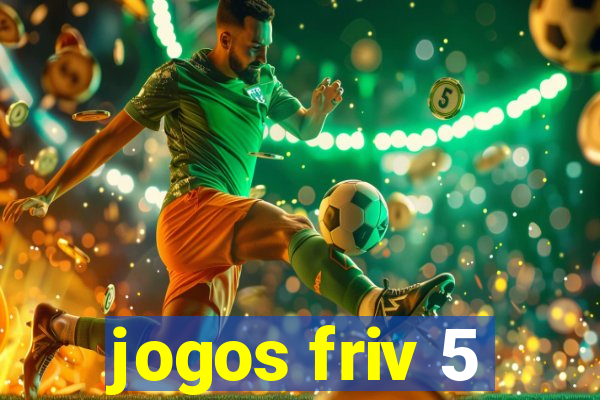 jogos friv 5