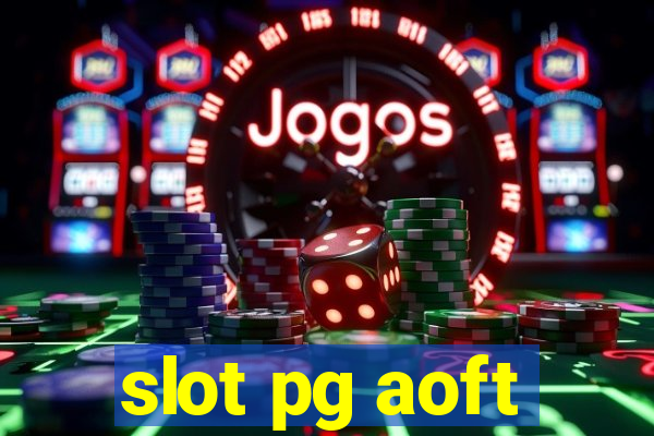 slot pg aoft