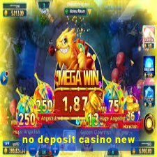 no deposit casino new