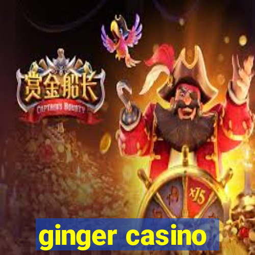 ginger casino