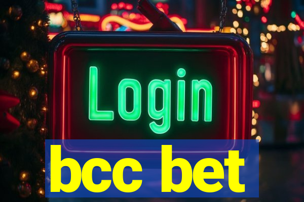 bcc bet