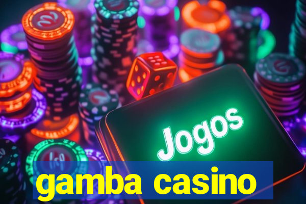 gamba casino