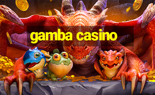 gamba casino