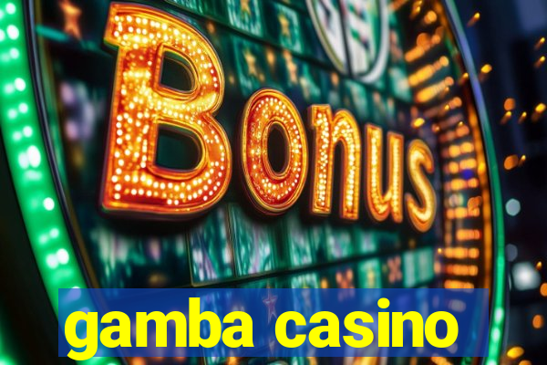 gamba casino