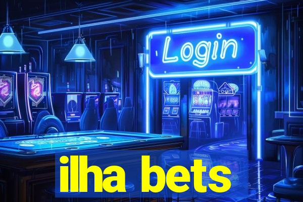 ilha bets