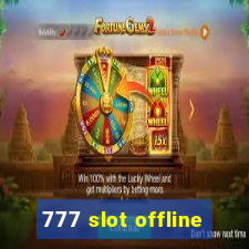 777 slot offline