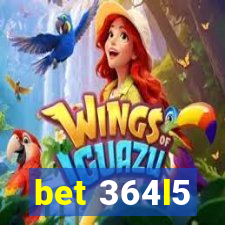 bet 364l5