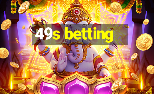 49s betting