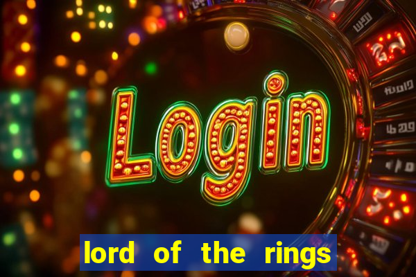 lord of the rings slot machine