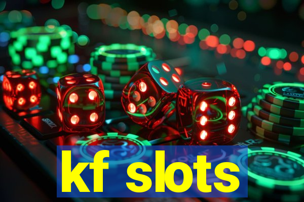 kf slots