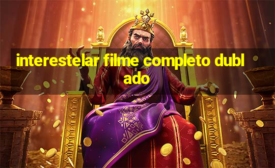 interestelar filme completo dublado