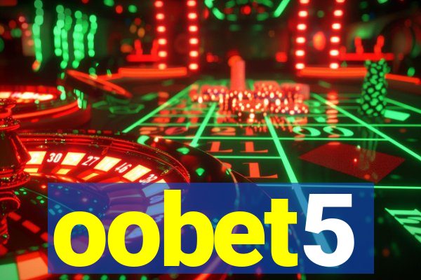 oobet5