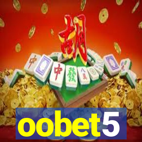 oobet5