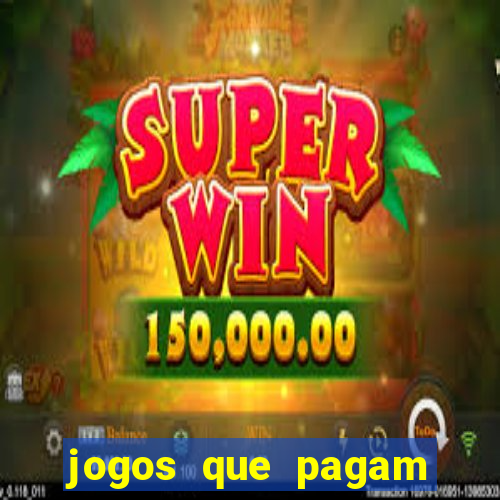 jogos que pagam para jogar de verdade