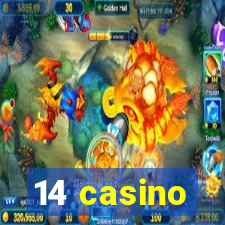 14 casino