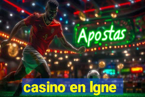 casino en lgne