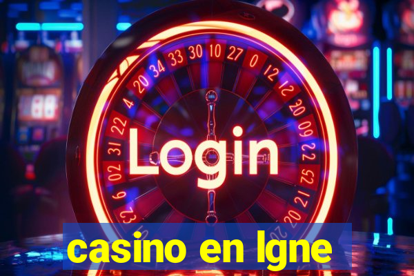 casino en lgne