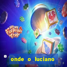 onde o luciano huck mora