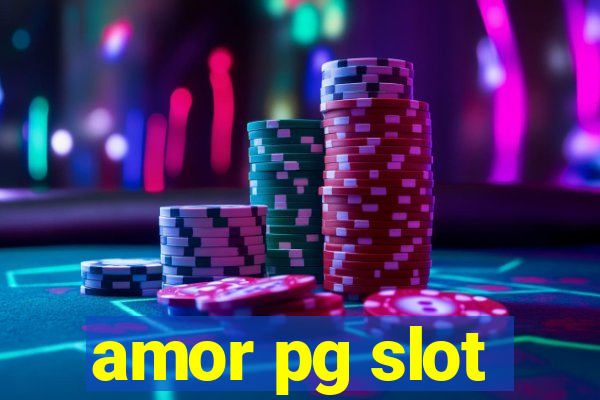 amor pg slot