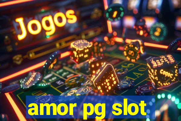 amor pg slot