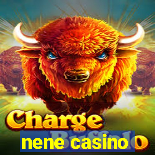 nene casino