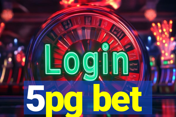 5pg bet