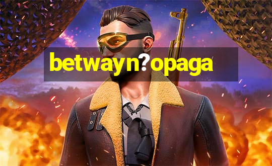 betwayn?opaga