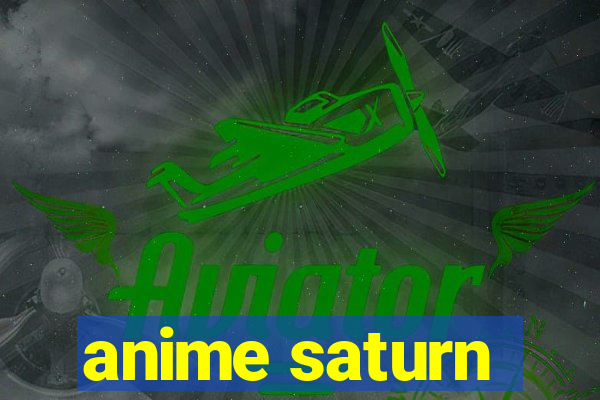 anime saturn